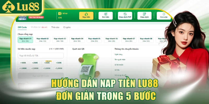 Hướng dẫn nạp tiền LU88 đơn giản trong 5 bước
